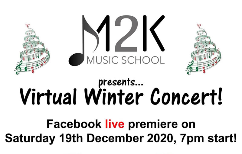 M2K Music School are proud to announce their Virtual Winter Concert!